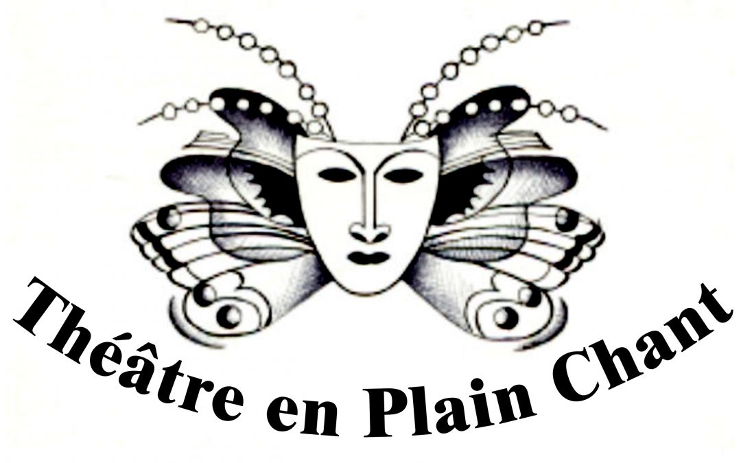 Le Théâtre en Plain Chant recrute
