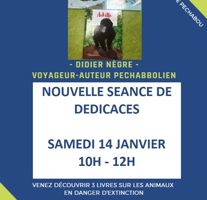 Didier Nègre – Nouvelle séance de dédicaces – samedi 14/01/2023 de 10h à 12h