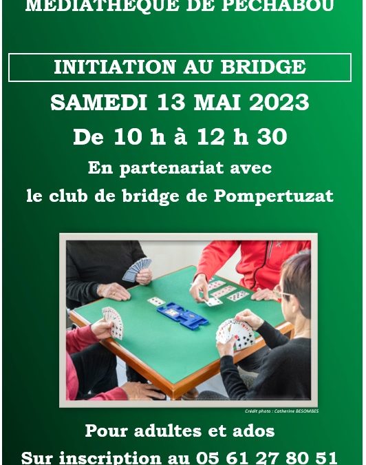 Initiation au bridge – Samedi 13 mai 2023 de 10H à 12H30