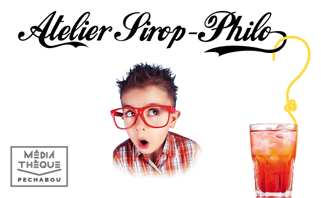 Atelier sirop-philo-évènement médiathèque de Pechabou